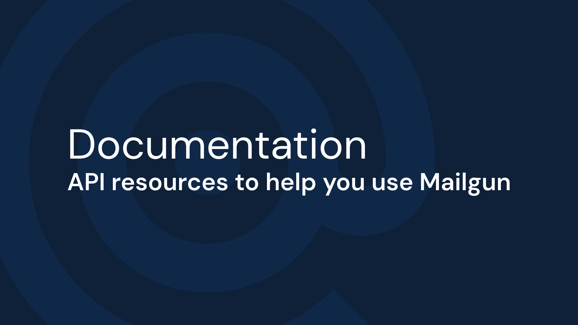 Image for Documentation: API resources to help you use Mailgun