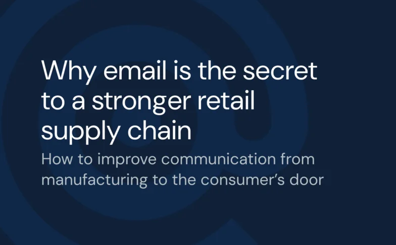 Image for Why email is the secret to a stronger retail supply chain