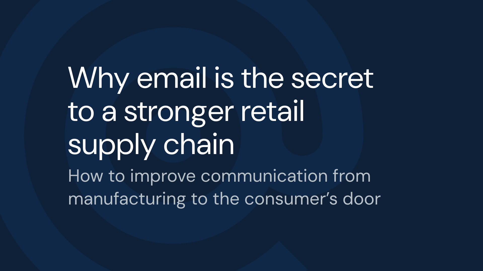 Image for Why email is the secret to a stronger retail supply chain